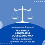 Jak działa kancelaria oddłużeniowa - pomoc w oddłużaniu
